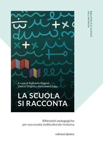 Acquista Ora La scuola si racconta. Riflessioni pedagogiche per una scuola multiculturale inclusiva