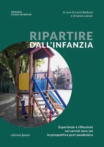 Ripartire dall‘infanzia. Esperienze e riflessioni nei servizi zero-sei in prospettiva post-pandemica Economico