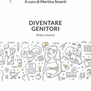 Diventare genitori. Sfide e risorse Offerta