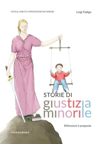 Storie di giustizia minorile. Riflessioni e proposte Saldi