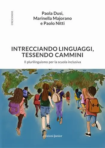 Scelto Dai Clienti Intrecciando linguaggi, tessendo camini. Il plurilinguismo per la scuola inclusiva