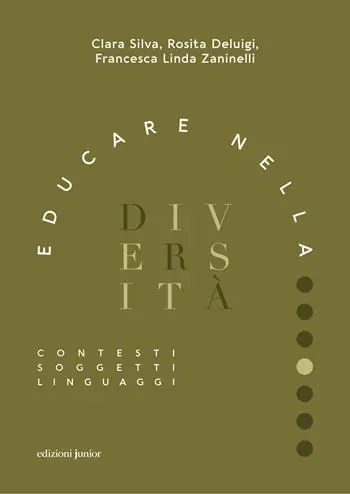 Educare nella diversità. Contesti, soggetti, linguaggi Occasione Imperdibile