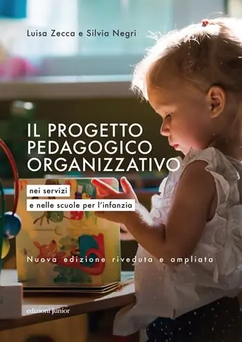 Prezzo Conveniente Il progetto pedagogico organizzativo nei servizi e nelle scuole per l‘infanzia