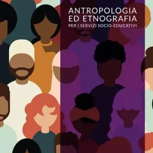 Antropologia ed etnografia per i servizi socio-educativi Promo Stagionale
