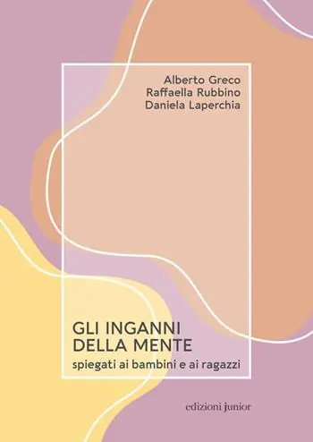 Compra Adesso Gli inganni della mente spiegati ai bambini e ai ragazzi