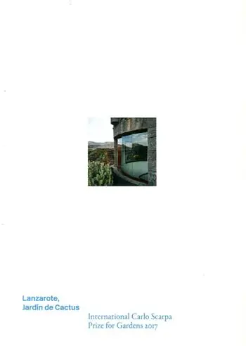 Più Venduto Lanzarote, Jardín de Cactus. Premio Internazionale Carlo Scarpa per il Giardino 2017. Ediz. inglese