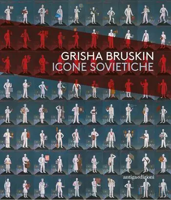 Offerta Speciale Grisha Bruskin. Icone sovietiche. Catalogo della mostra (Vicenza, 18 ottobre 2017-15 aprile 2018)
