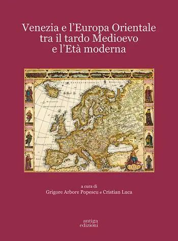 Venezia e l‘Europa Orientale tra il Tardo Medioevo e l‘Età Moderna Compra Adesso