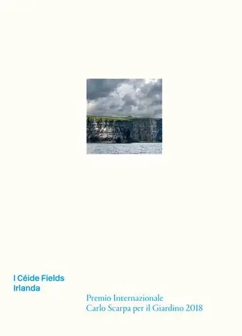 I Céide Fields. Irlanda. Premio Internazionale Carlo Scarpa per il Giardino 2018 Esclusivo
