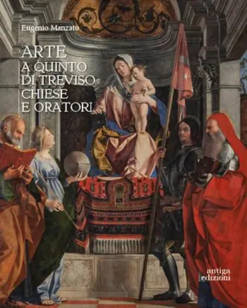 Non Perdere Arte a Quinto di Treviso. Chiese e oratori