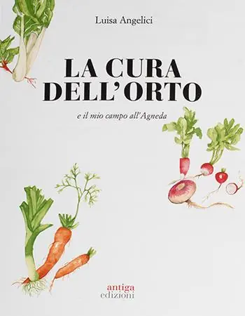 Compra Oggi Stesso La cura dell‘orto e il mio campo dell‘Agneda. Ediz. a colori