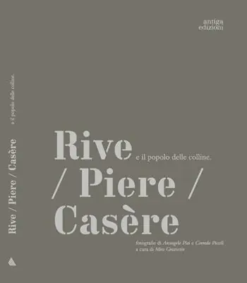 Rive/ Piere/Casère e il popolo delle colline Miglior Prezzo