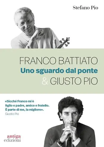 Franco Battiato & Giusto Pio. Uno sguardo dal ponte Promozione Esclusiva