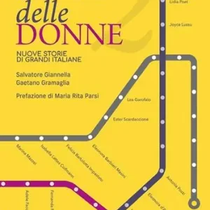 Reso Gratuito Le vie delle donne. 200 protagoniste da ricordare, 200 strade da dedicare in tutta Italia. Vol. 2 Nuove storie di grandi italiane