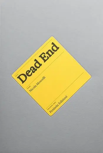 Dead end. Ediz. a colori Nuova Collezione