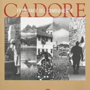 Nuova Collezione Cadore. Fotografie del cambiamento