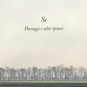 Se. Paesaggi e altre ipotesi Prezzo Ridotto