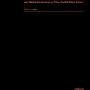 Exhibit Mnemosyne / Display Mnemosyne. Aby Warburg’s Mnemosyne Atlas An Exhibition History Pagamento Sicuro