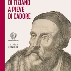 La casa di Tiziano a Pieve di Cadore Solo Oggi