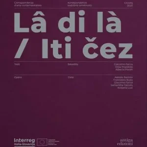Ordina Subito Lâ di là. Corrispondenze d‘arte contemporanea-Iti cez. Korespondence sodobne umetnosti. Ediz. bilingue