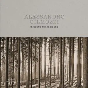 Il gusto del bosco Nuova Collezione