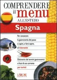 Dizionario del menu per i turisti. Per capire e farsi capire al ristorante. Spagna Promozione