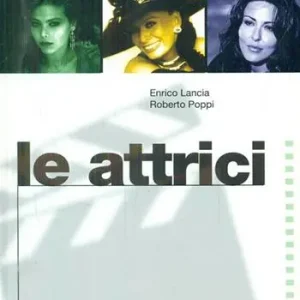 Dizionario del cinema italiano. Le attrici Bestseller
