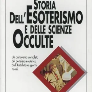 Storia dell‘esoterismo e delle scienze occulte Offerta Del Giorno