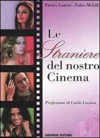 Le straniere del nostro cinema Offerta Speciale