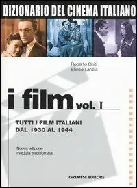 Dizionario del cinema italiano. I film. Vol. 1 Tutti i film italiani dal 1930 al 1944. Sconto