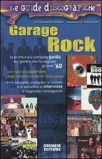 Soddisfatti O Rimborsati Garage rock