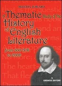 A Thematic study of the history of english literature. From 500 A.D. to 2000 Spedizione Espresso