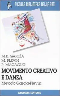Prezzo Scontato Movimento creativo e danza. Metodo García-Plevin