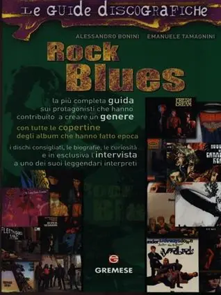 A Buon Prezzo Rock blues. Ediz. illustrata