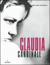 Prezzo Basso Claudia Cardinale. Ediz. illustrata