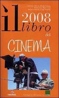 Il libro del cinema 2008. Ediz. illustrata Prezzo Basso