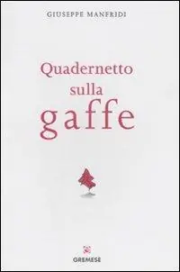 Ultimissimo Modello Quadernetto sulla gaffe