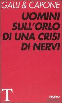 Compra Oggi Stesso Uomini sull‘orlo di una crisi di nervi