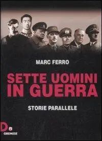 Sette uomini in guerra. Storie parallele Acquista Ora