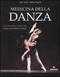 Vendita Finale Medicina della danza. Ediz. illustrata