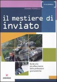 Il mestiere di inviato Scelto Dai Clienti