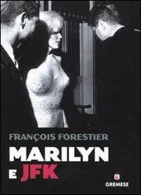 Marilyn e JFK Novità