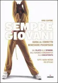 Spedizione Espresso Sempre giovani. Guida al corretto benessere psicofisico