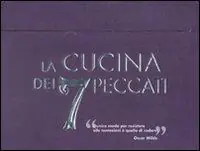 La cucina dei 7 peccati Offerta Lampo