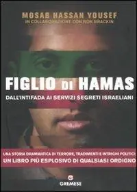 Figlio di Hamas. Dall‘intifada ai servizi segreti israeliani Di Tendenza