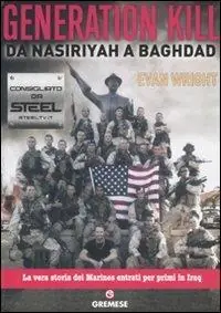 Nuovo Arrivo Generation Kill. Da Nasiriyah a Baghdad