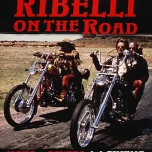 Ribelli on the road. Moto e bikers del cinema. Ediz. illustrata Solo Oggi