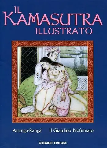 Il kamasutra illustrato-Ananga Ranga-Il giardino profumato. Ediz. illustrata Promozione