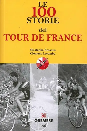 Le 100 storie del Tour de France Super Prezzo