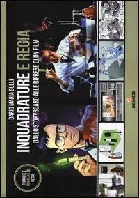 Inquadrature e regia. Dallo storyboard alle riprese di un film Esclusivo